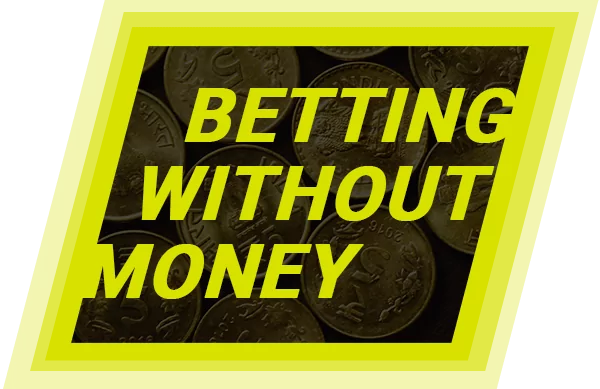 betting without money