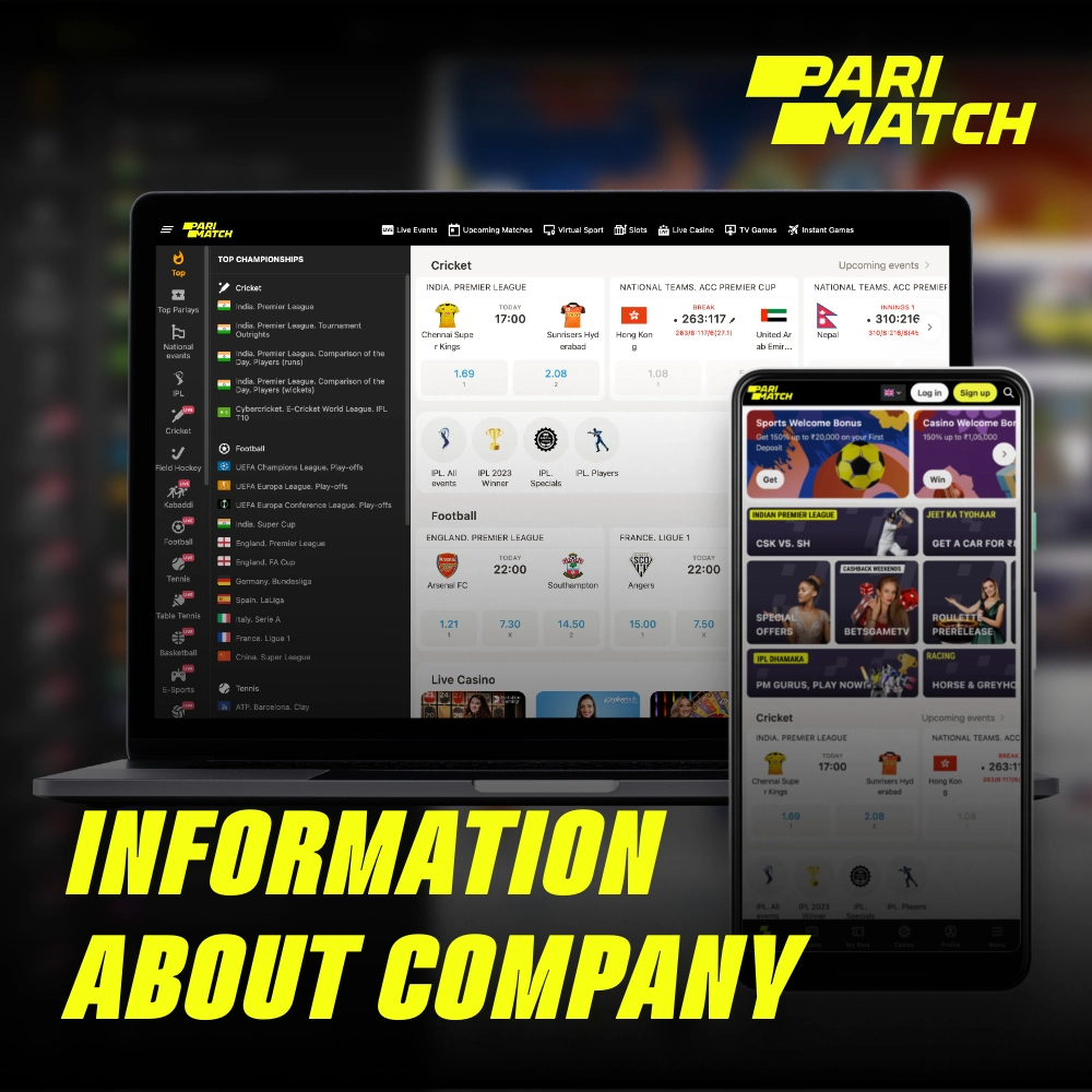 Parimatch was founded in the 90's and since then it has managed to gain popularity among users all over the world, including India, where it operates under the appropriate license